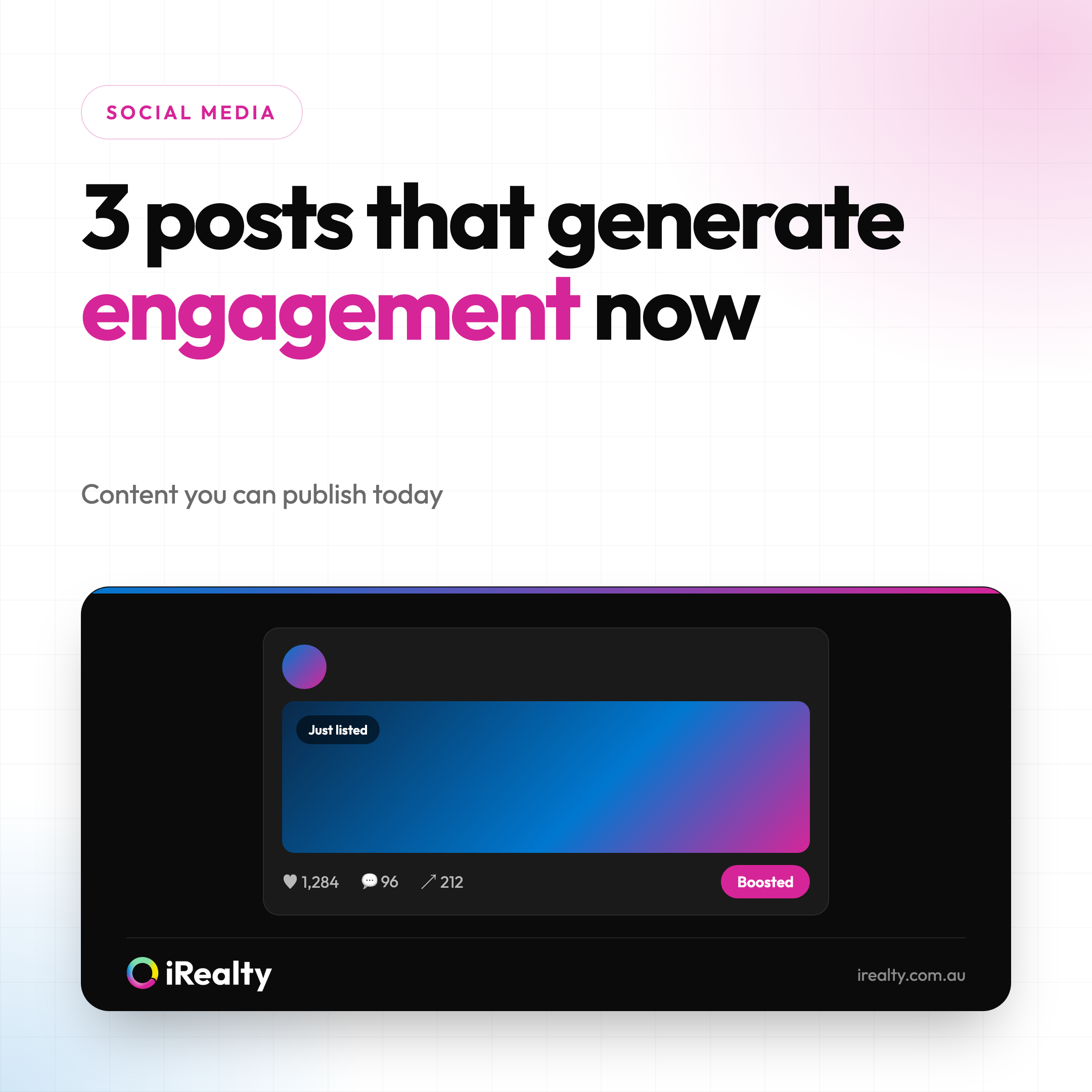 3 posts that generate engagement now | iRealty