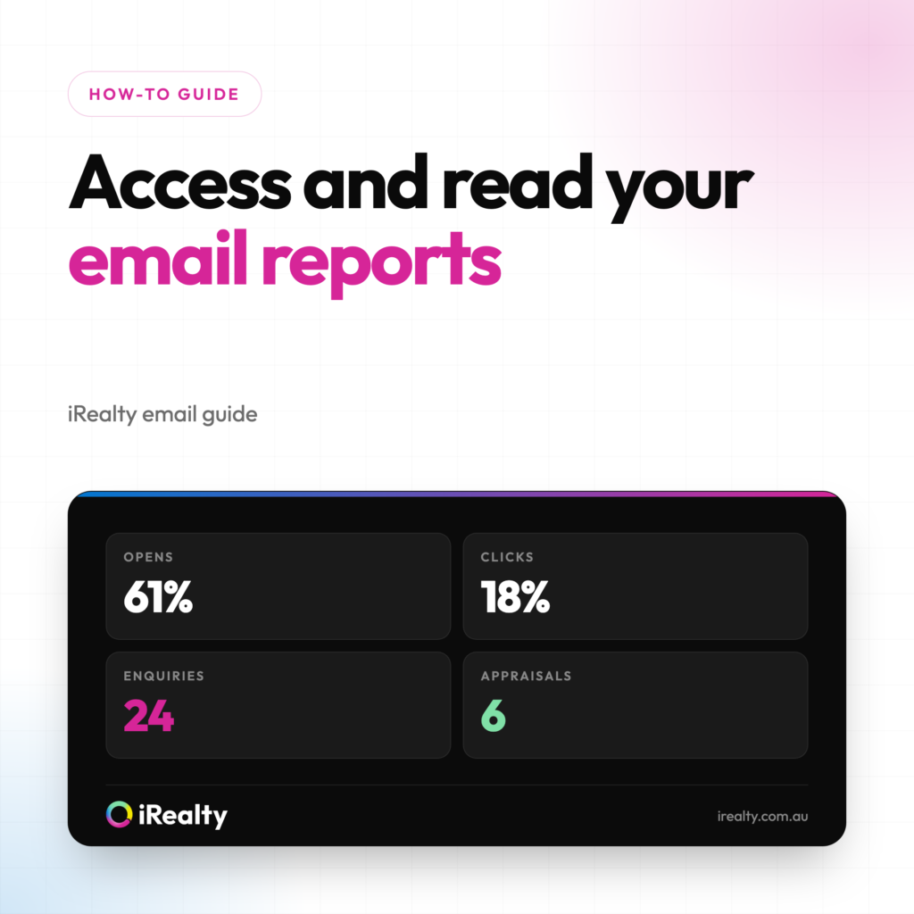 Access and read your email reports | iRealty