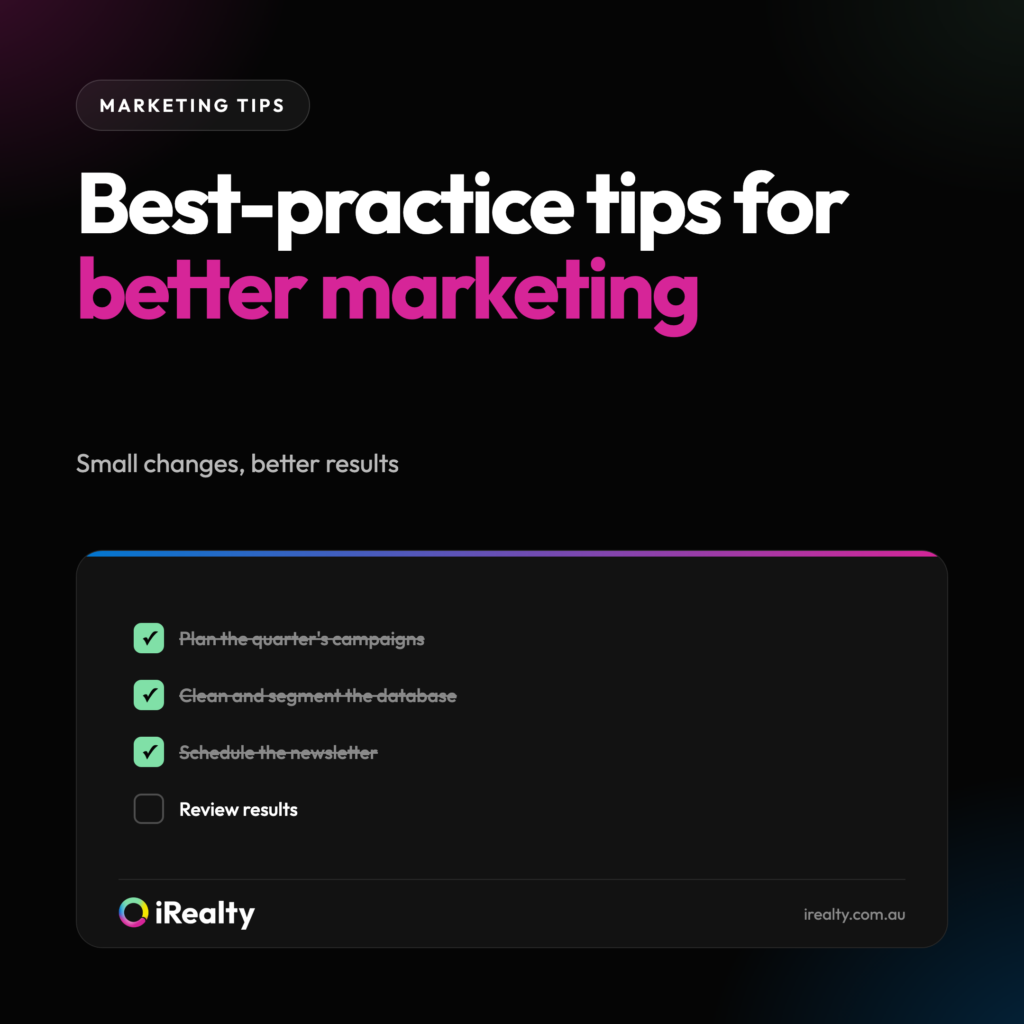 Best-practice tips for better marketing | iRealty