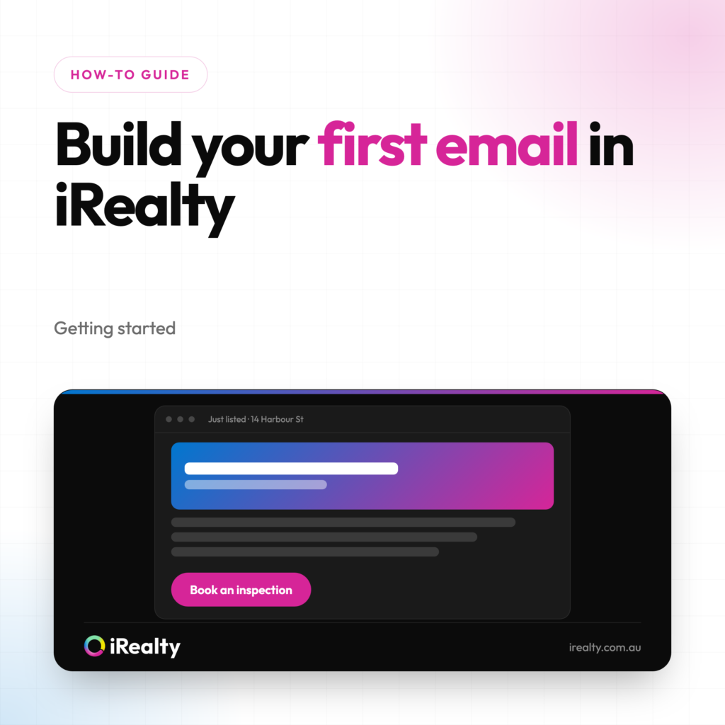 Build your first email in iRealty | iRealty