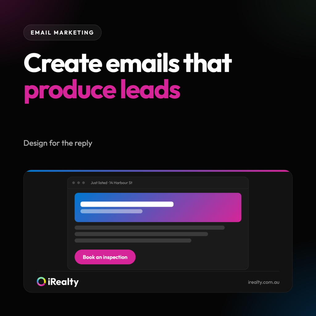 Create emails that produce leads | iRealty