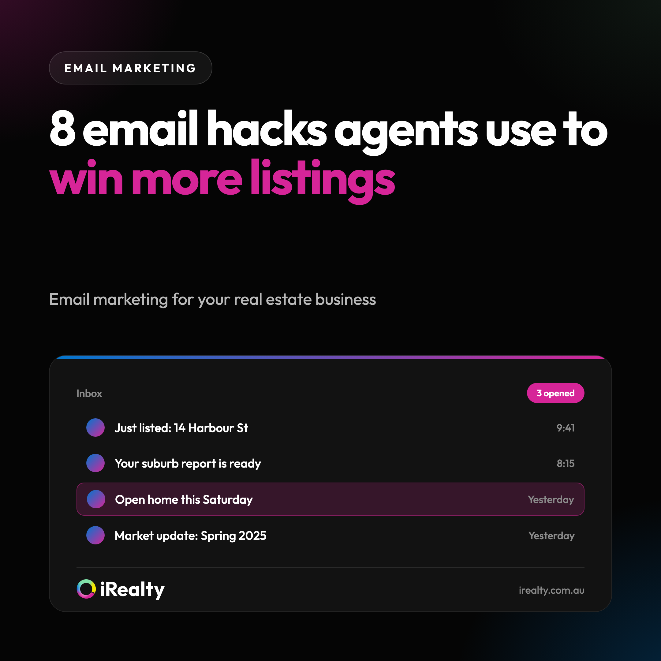 8 email hacks agents use to win more listings | iRealty