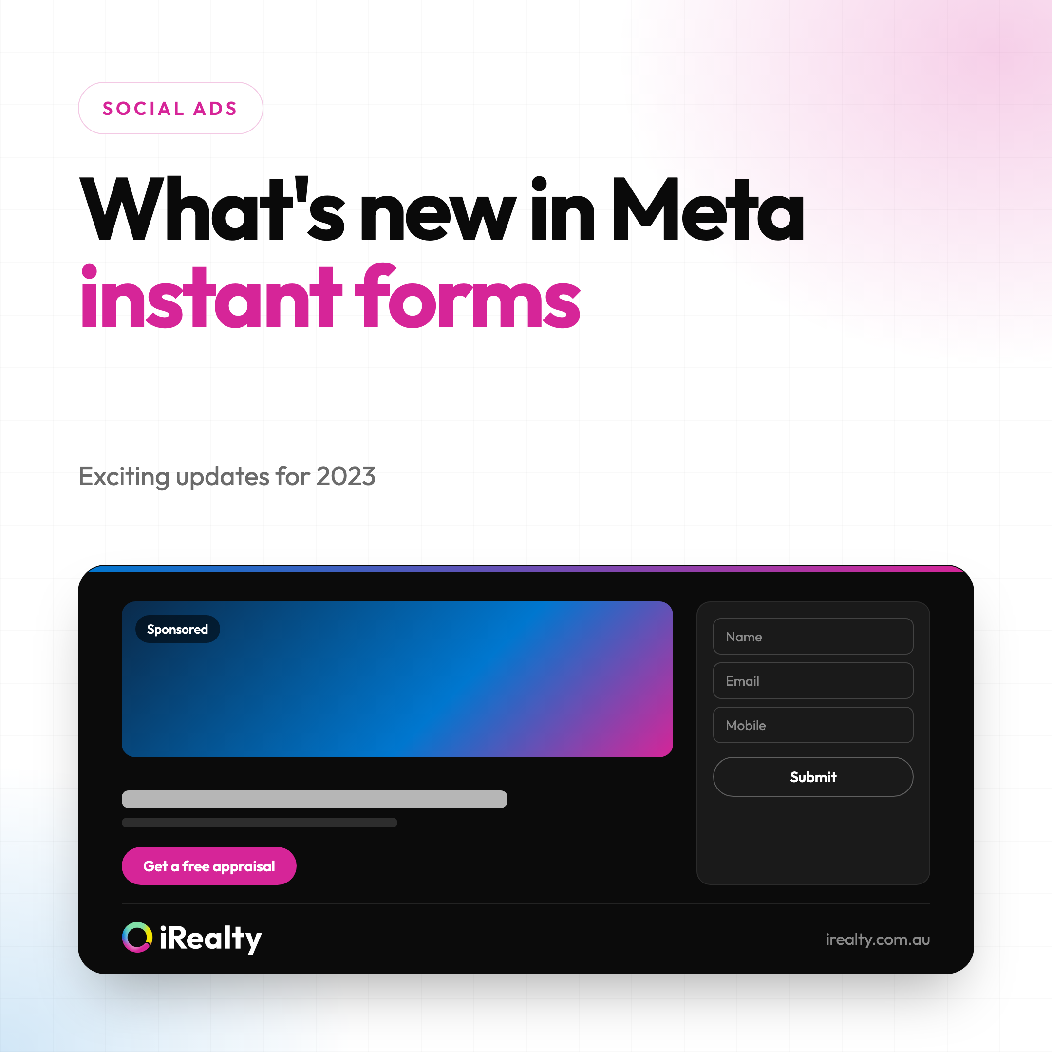 What's new in Meta instant forms | iRealty