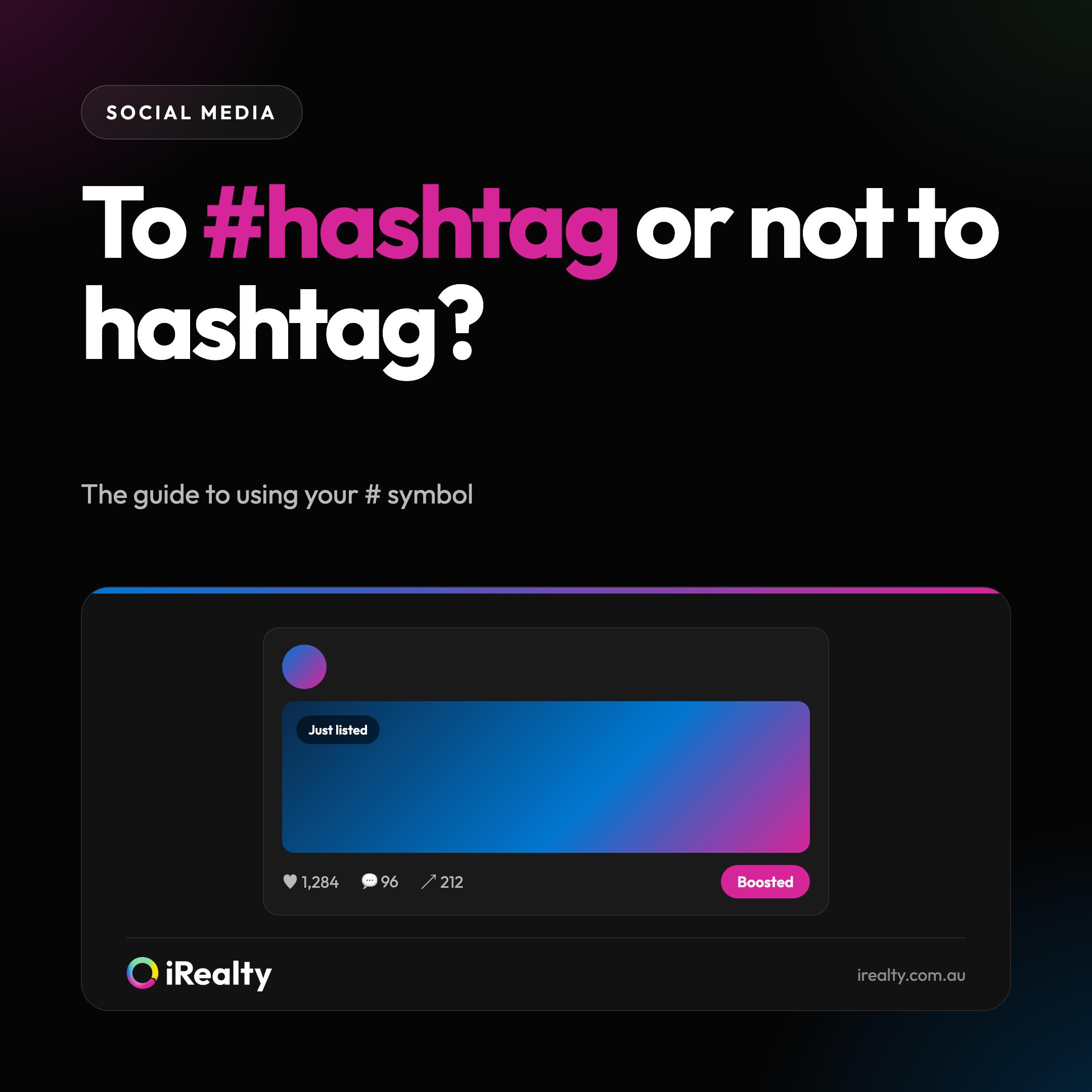 To #hashtag or not to hashtag? | iRealty