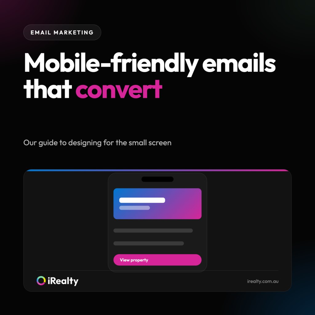 Mobile-friendly emails that convert | iRealty