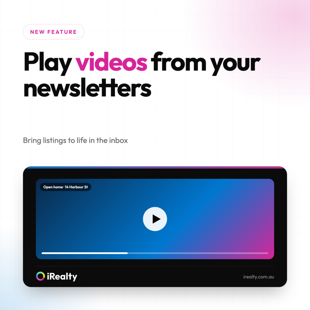 Play videos from your newsletters | iRealty
