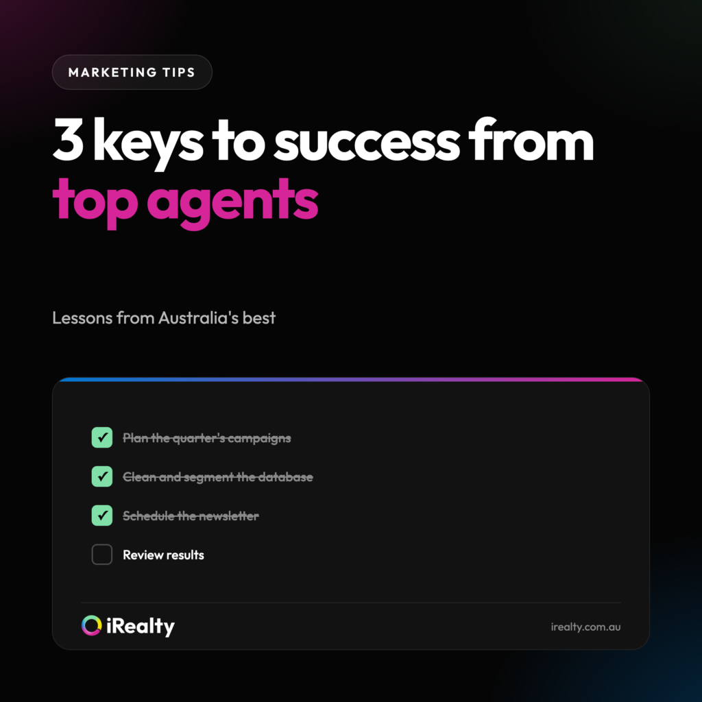 3 keys to success from top agents | iRealty