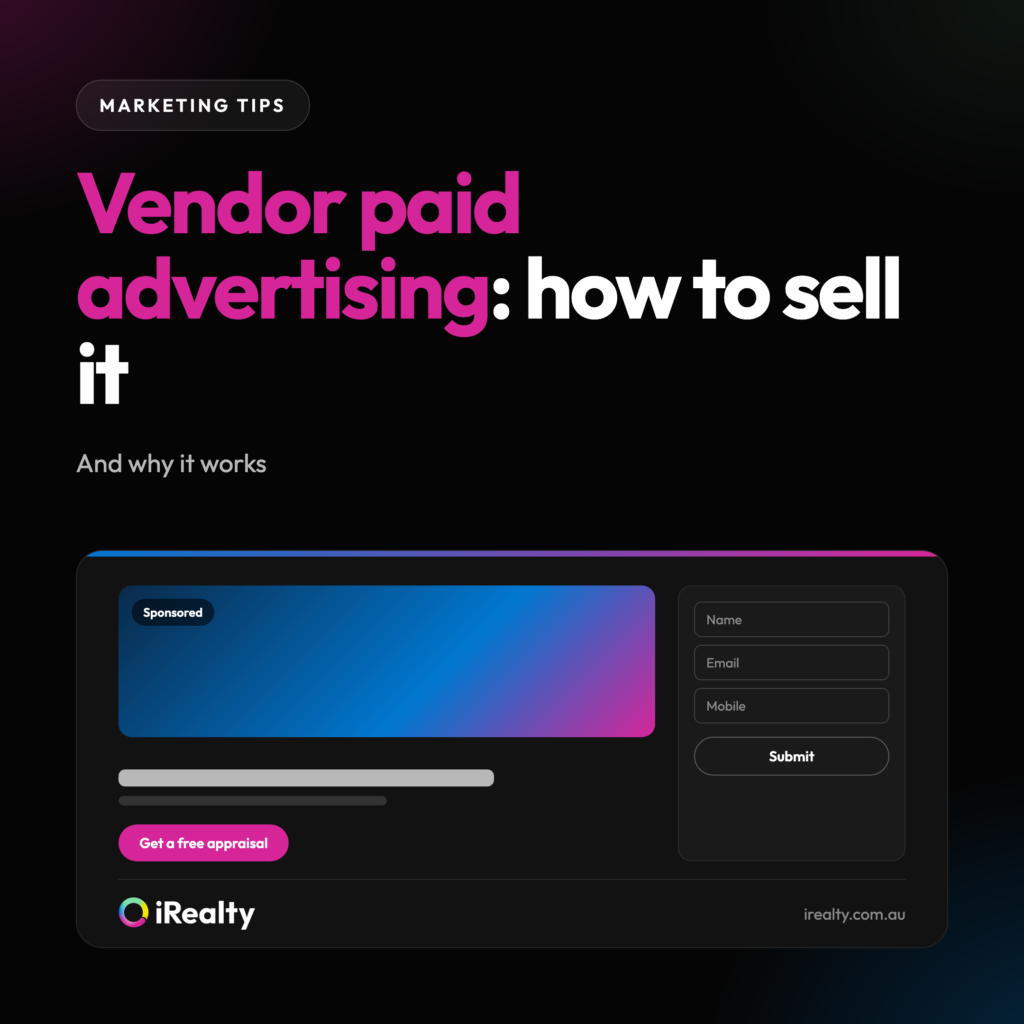 Vendor paid advertising: how to sell it | iRealty